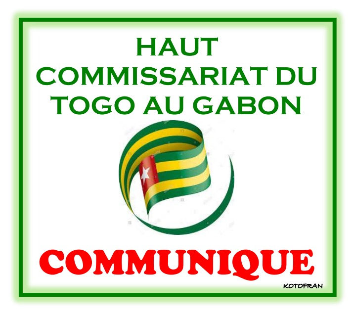 Communiqué : A l’attention de la communauté togolaise au Gabon, au Cameroun, en Guinée équatoriale et a Sao Tome et Principe